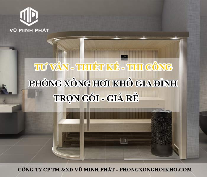 thiết kế thi công phòng xông hơi khô gia đình trọn gói giá rẻ